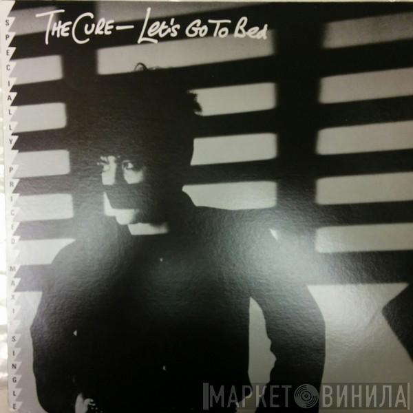  The Cure  - Let's Go To Bed