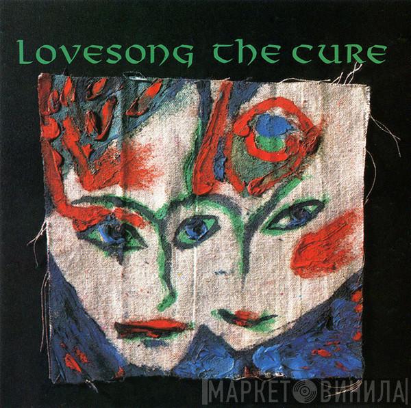  The Cure  - Lovesong