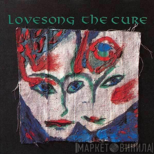  The Cure  - Lovesong