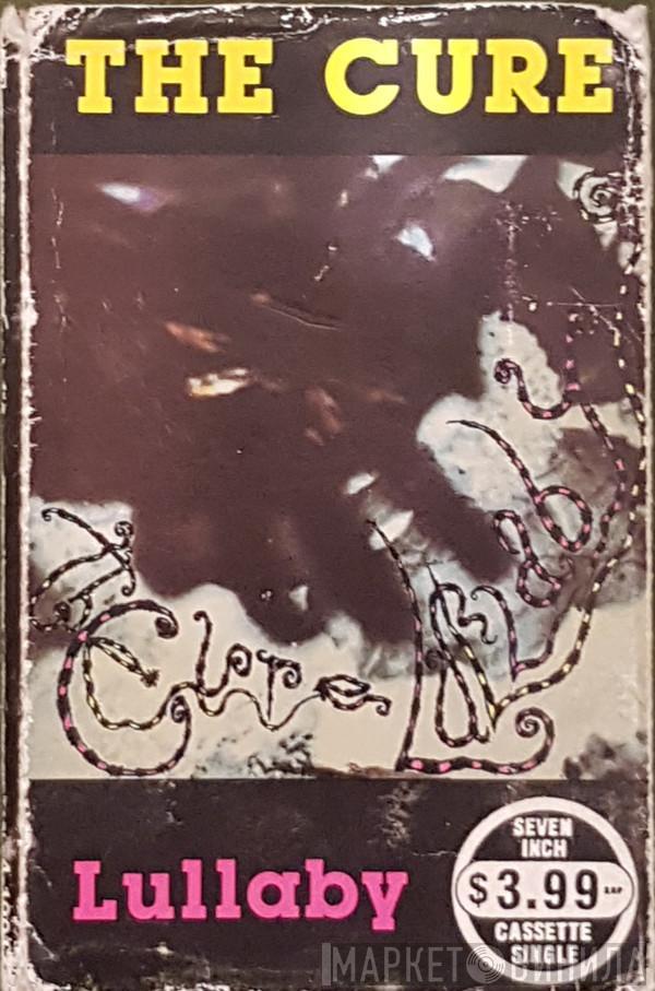  The Cure  - Lullaby