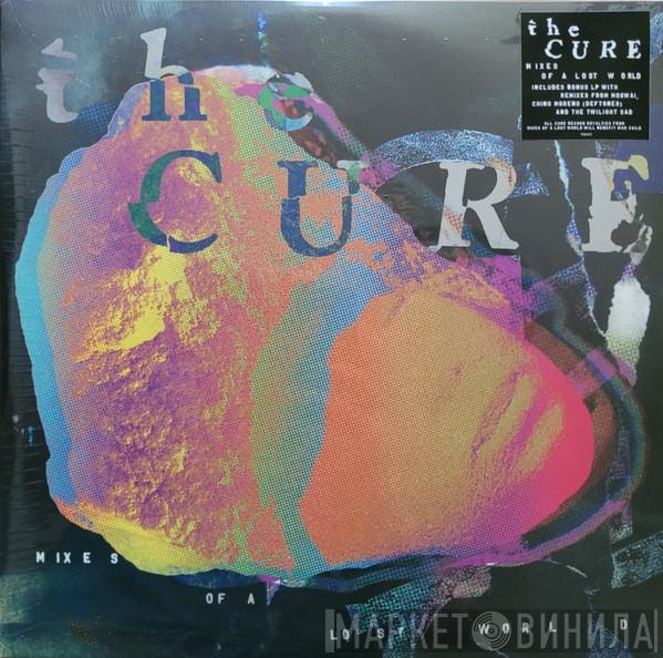 The Cure - Mixes Of A Lost World
