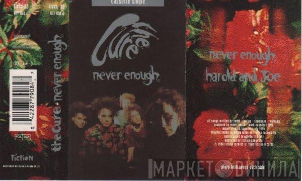 The Cure - Never Enough