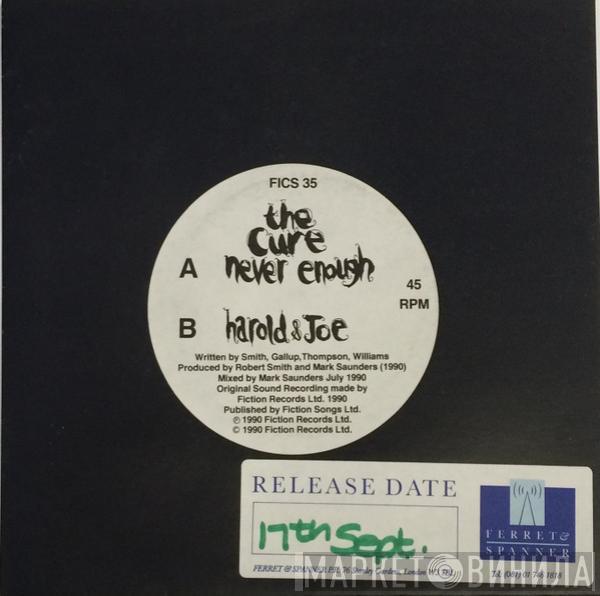  The Cure  - Never Enough