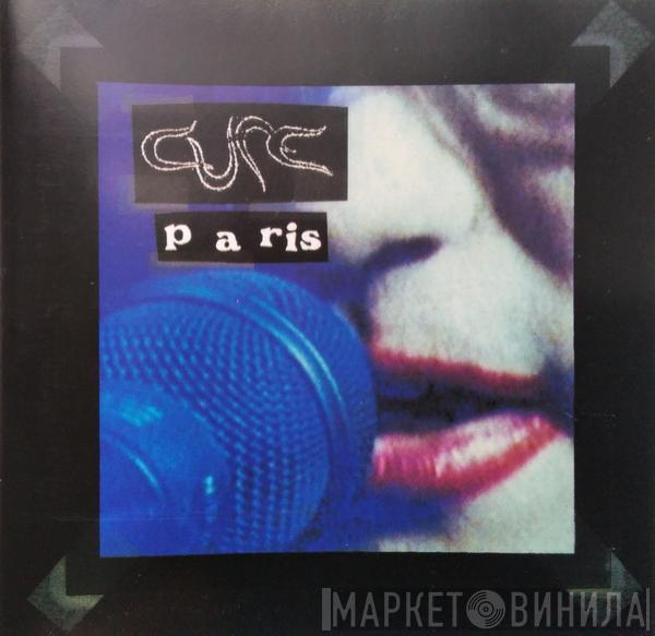  The Cure  - Paris