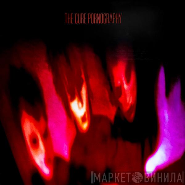  The Cure  - Pornography