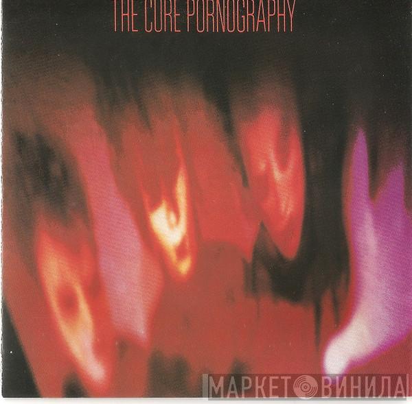  The Cure  - Pornography