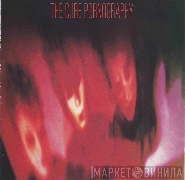  The Cure  - Pornography