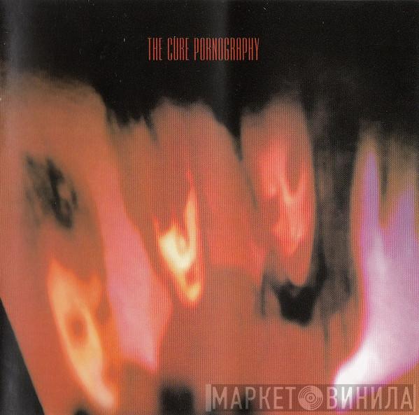  The Cure  - Pornography