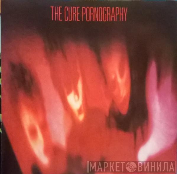  The Cure  - Pornography