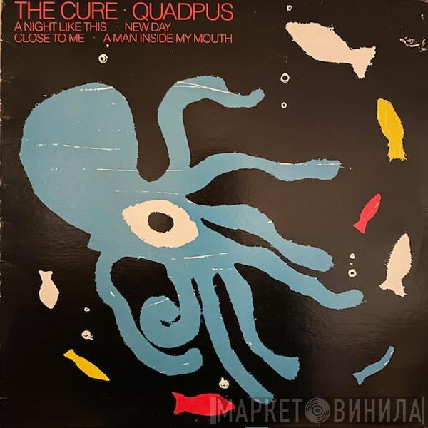 The Cure - Quadpus