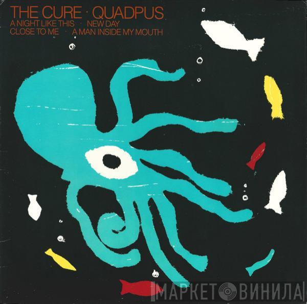  The Cure  - Quadpus