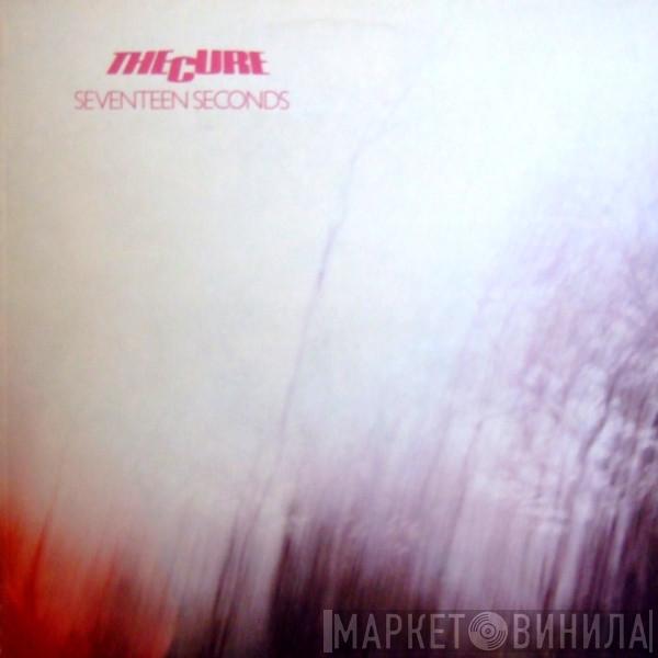 The Cure - Seventeen Seconds