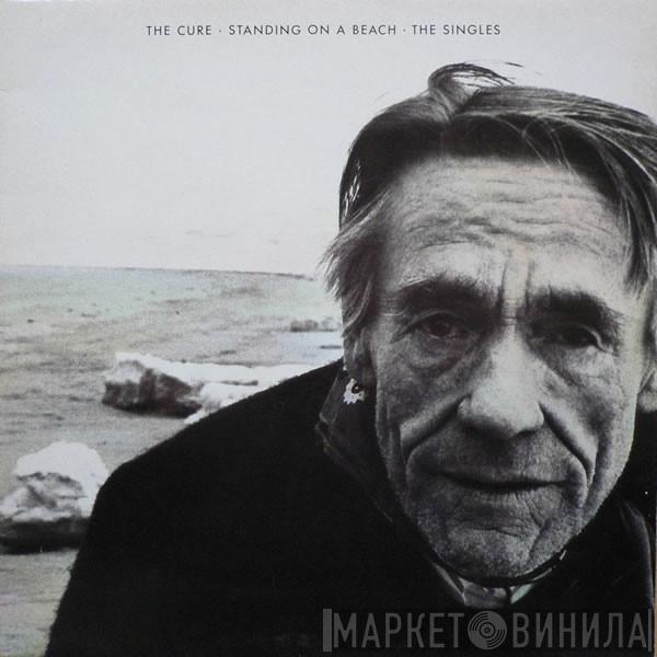 The Cure - Standing On A Beach · The Singles