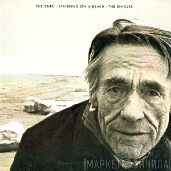  The Cure  - Standing On A Beach - The Singles