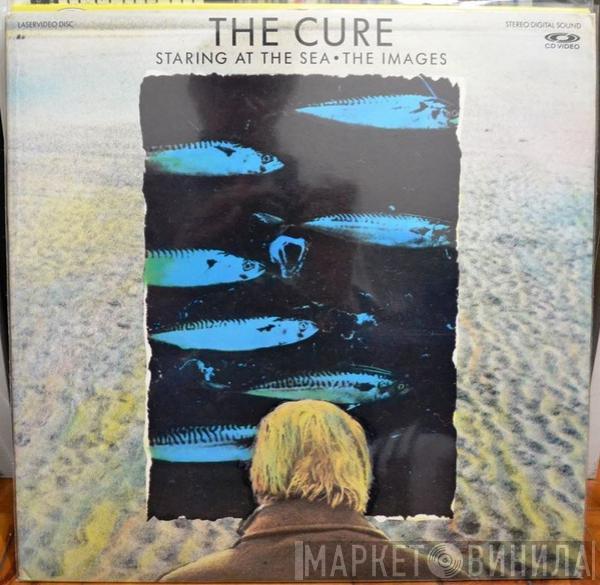  The Cure  - Staring At The Sea • The Images
