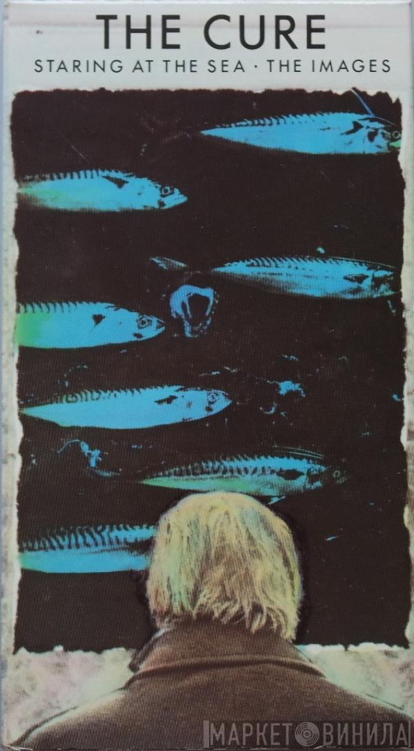  The Cure  - Staring At The Sea • The Images