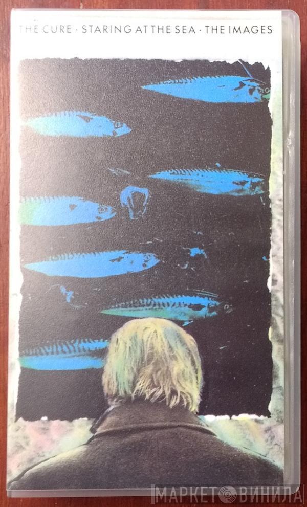  The Cure  - Staring At The Sea · The Images