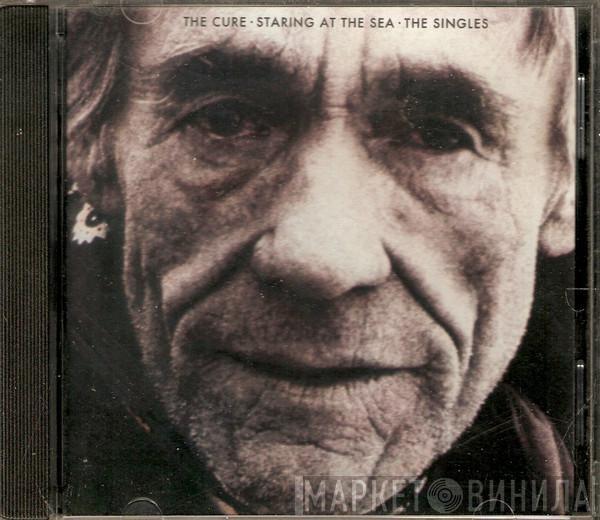  The Cure  - Staring At The Sea · The Singles 1980-1985