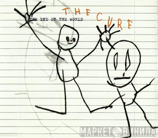  The Cure  - The End Of The World