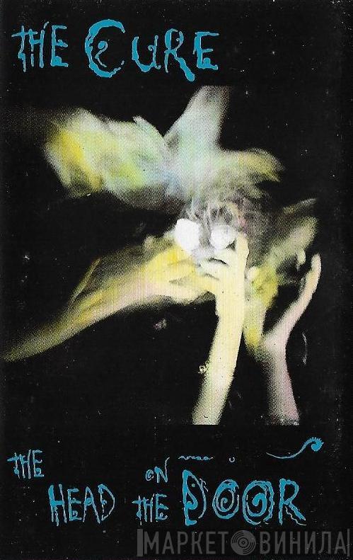 The Cure - The Head On The Door