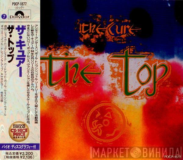  The Cure  - The Top