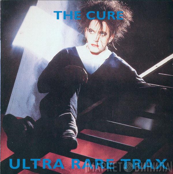  The Cure  - Ultra Rare Trax