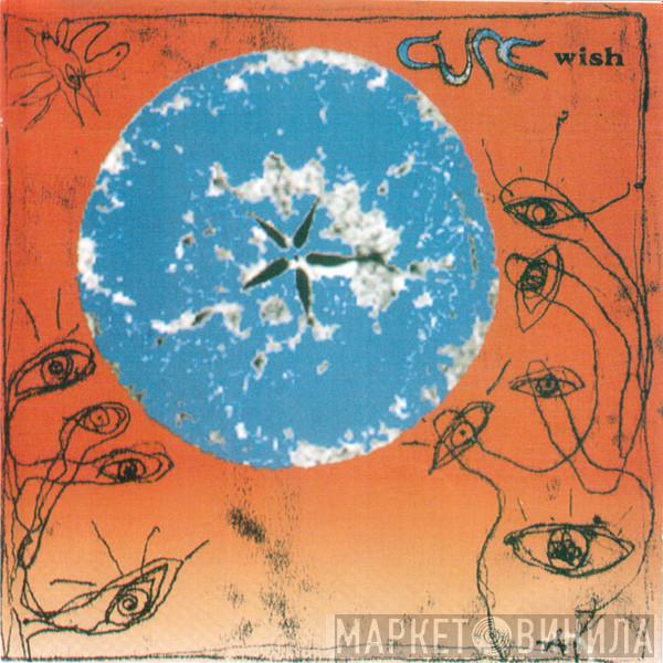  The Cure  - Wish