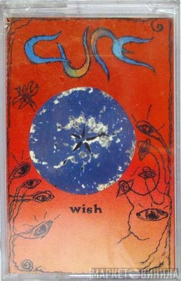  The Cure  - Wish