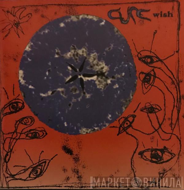  The Cure  - Wish