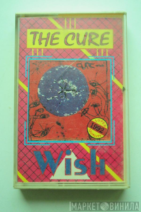  The Cure  - Wish