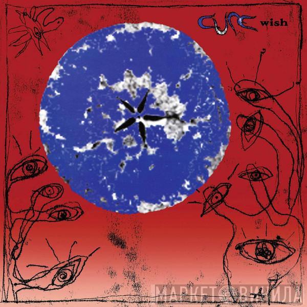  The Cure  - Wish