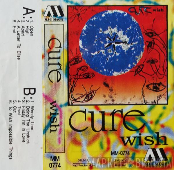  The Cure  - Wish