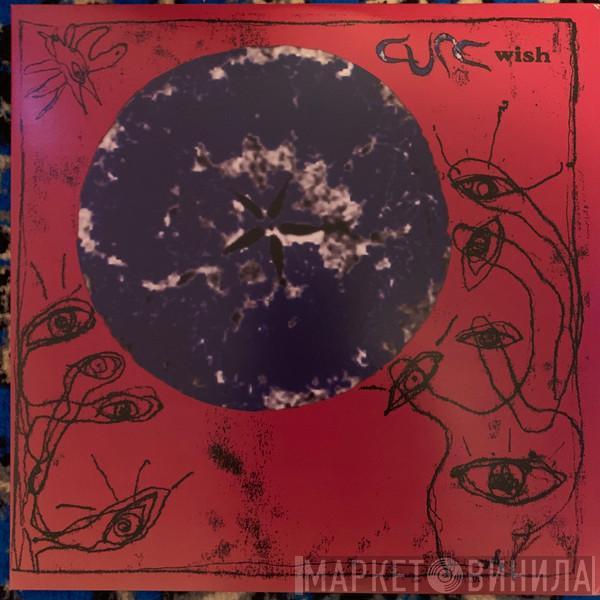  The Cure  - Wish