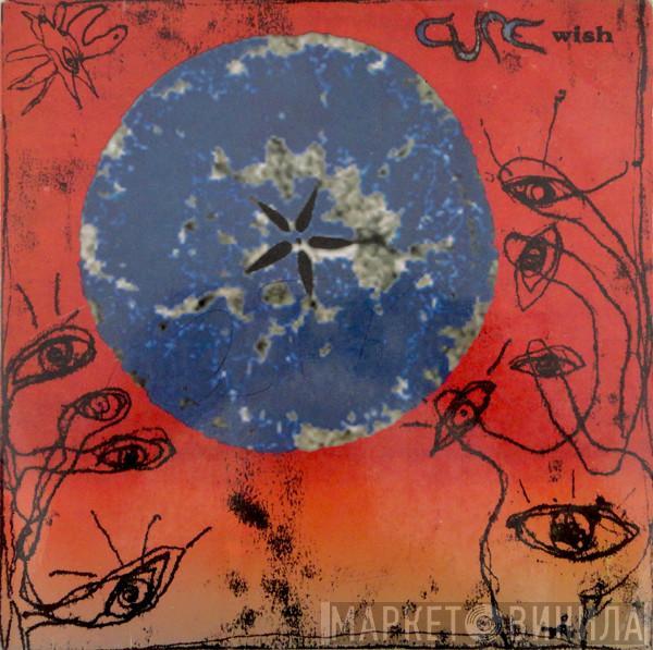  The Cure  - Wish