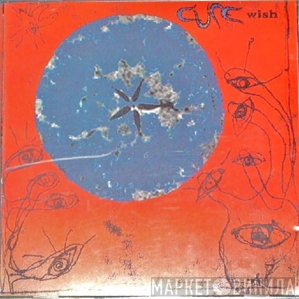  The Cure  - Wish