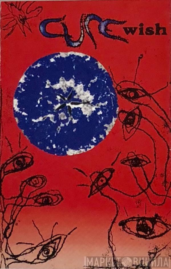  The Cure  - Wish