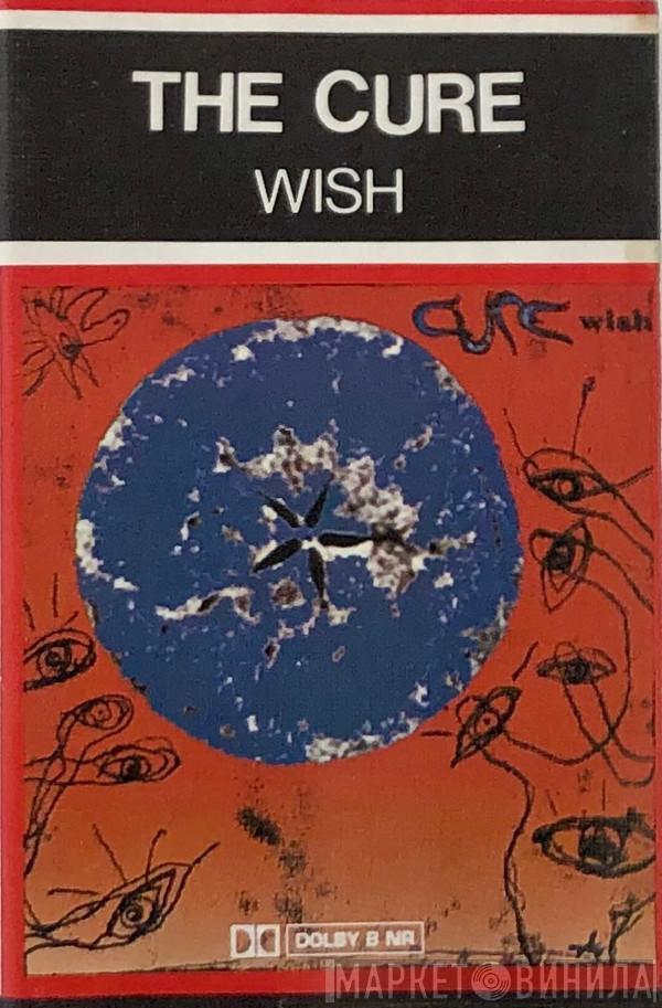  The Cure  - Wish
