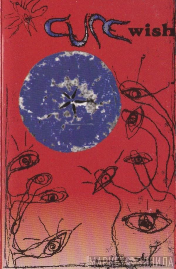  The Cure  - Wish