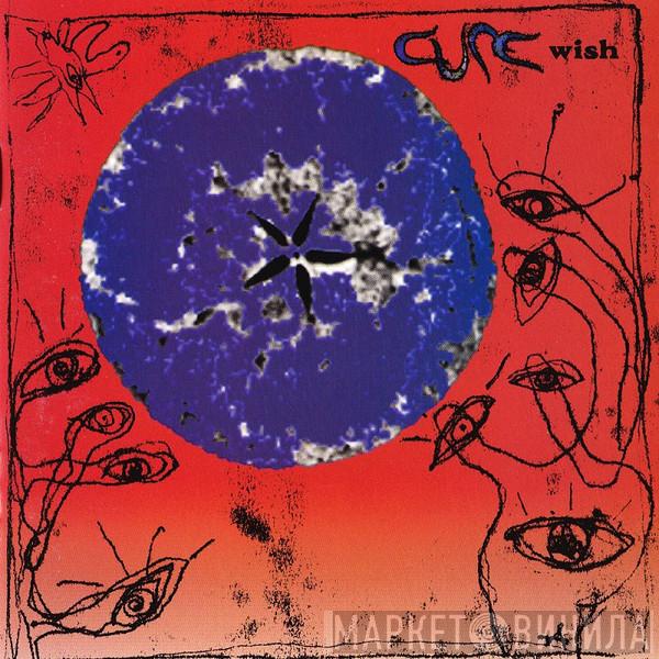  The Cure  - Wish