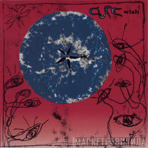  The Cure  - Wish