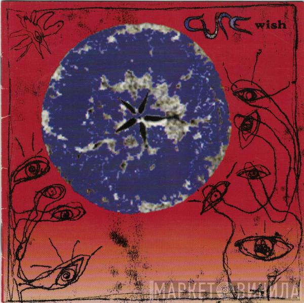  The Cure  - Wish