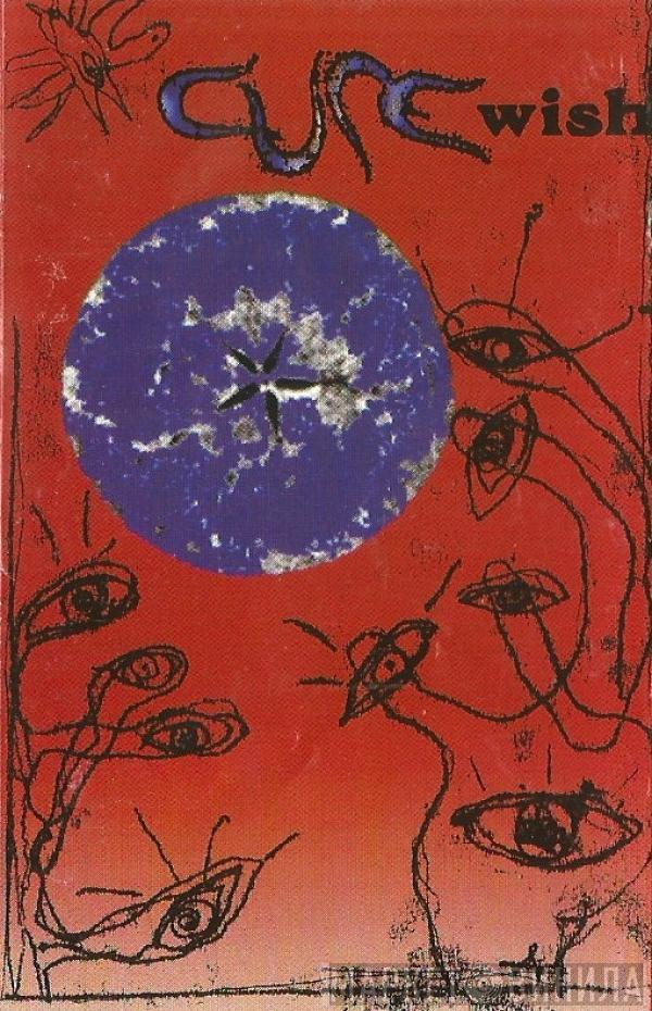  The Cure  - Wish