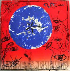  The Cure  - Wish