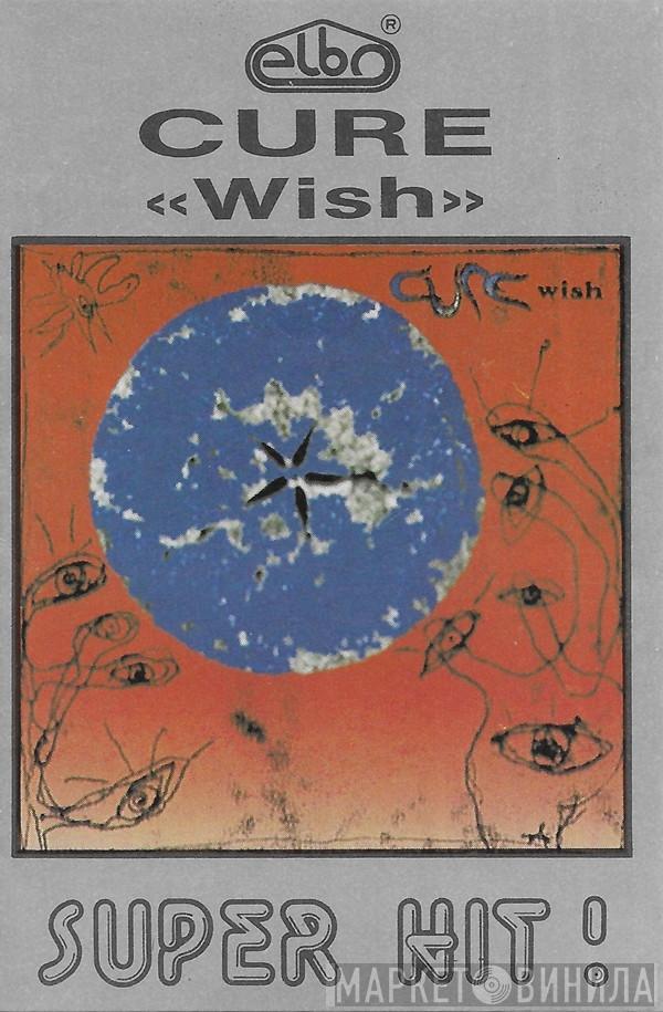  The Cure  - Wish
