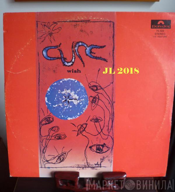  The Cure  - Wish