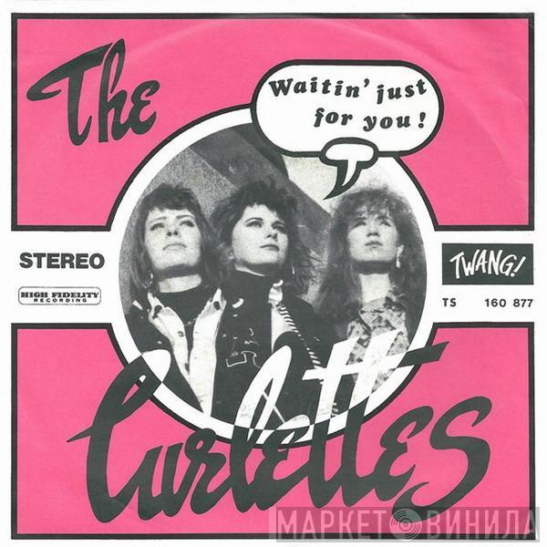 The Curlettes - Waitin' Just For You!