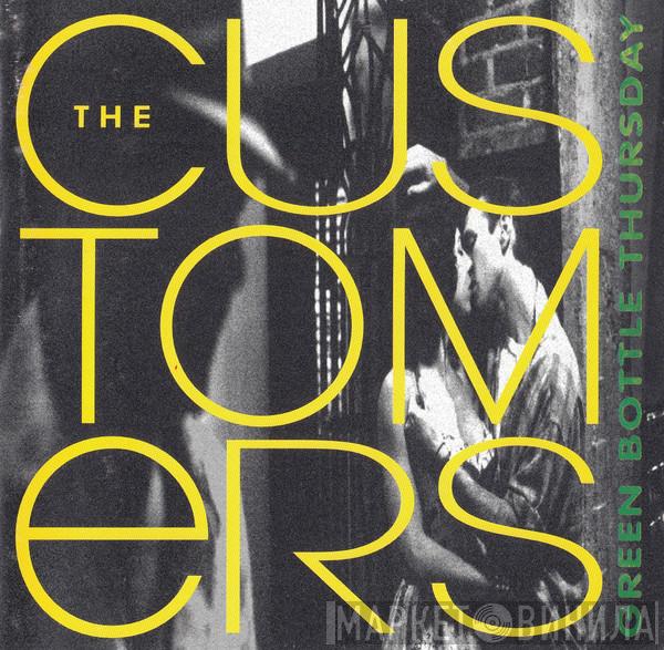 The Customers  - Green Bottle Thursday