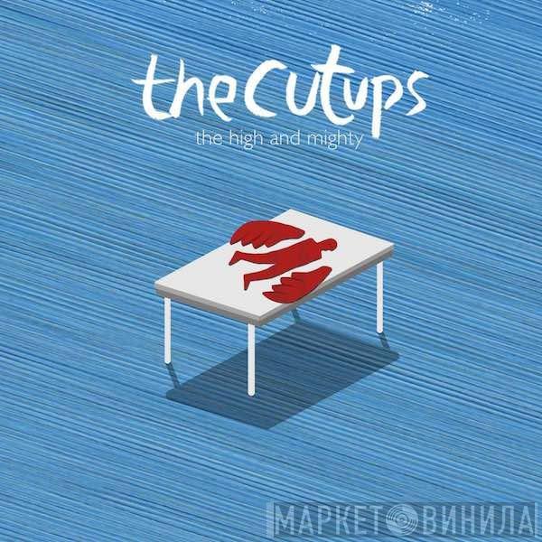 The Cut Ups - The High And Mighty