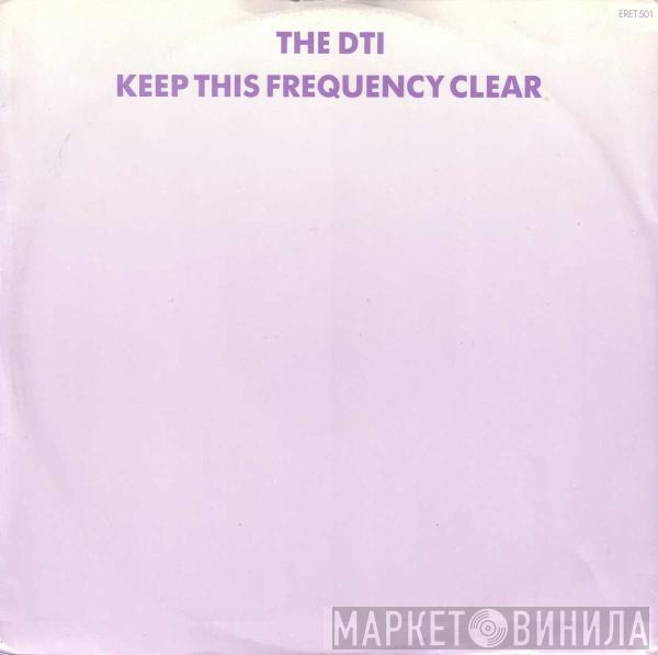 The DTI - Keep This Frequency Clear