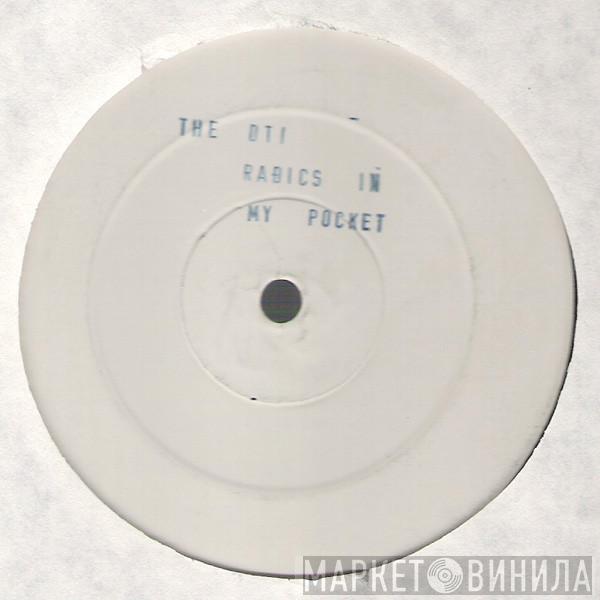 The DTI  - Radics In My Pocket